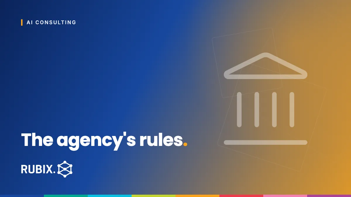 The agency's rules - RUBIX Insights