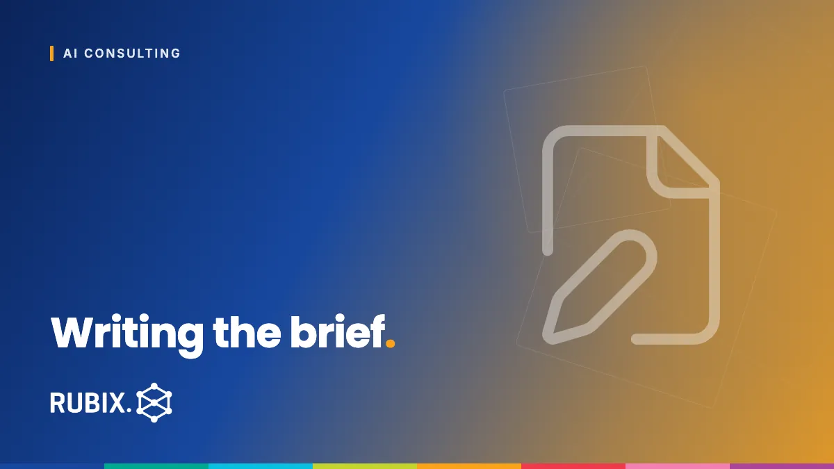 Writing the brief - RUBIX Insights