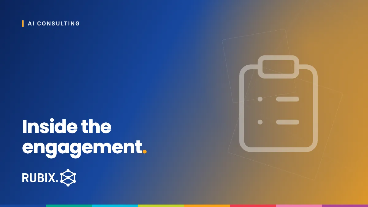 Inside the engagement - RUBIX Insights